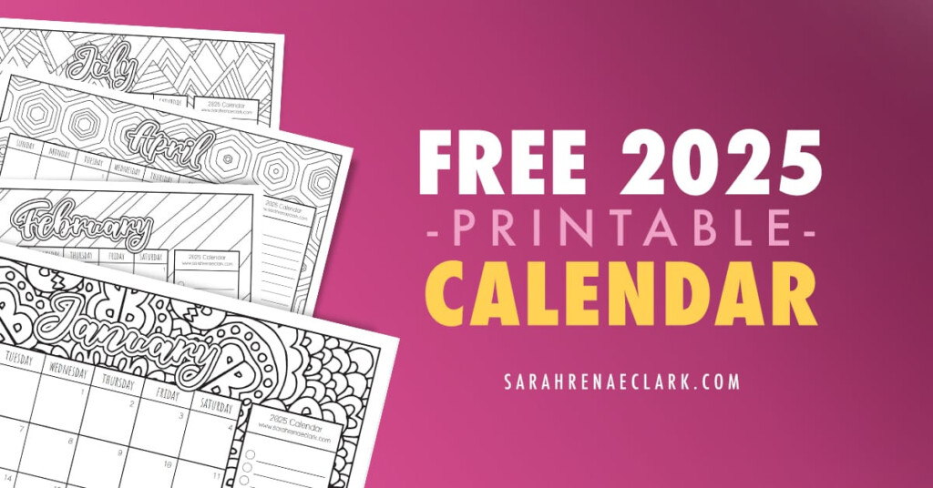 Free 2025 Printable Coloring Calendar By Sarah Renae Clark